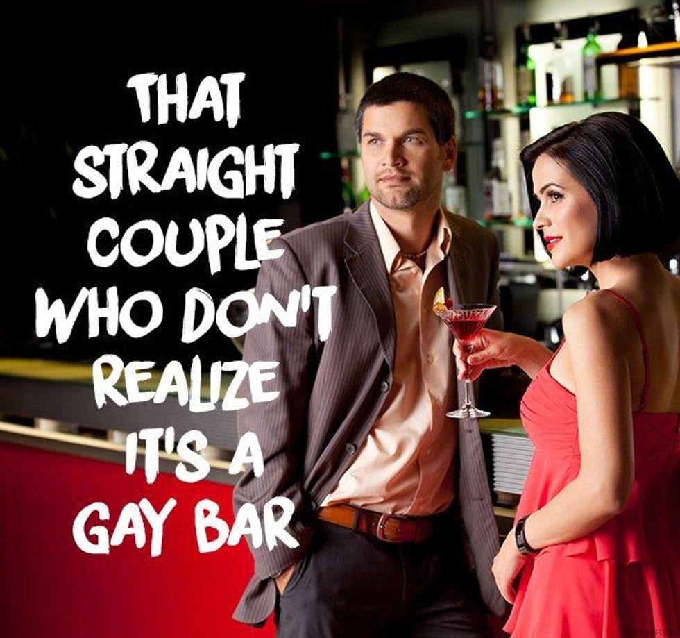 10. That straight couple who don\u2019t realize it\u2019s a gay bar