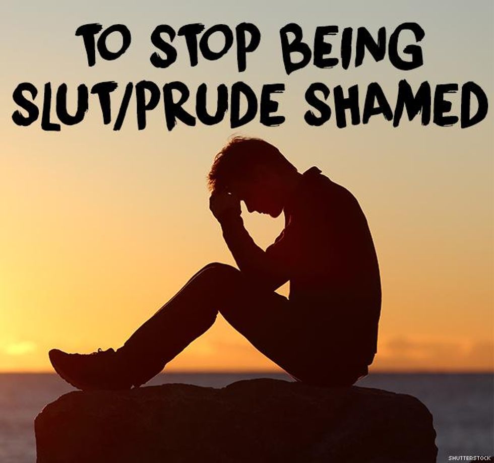 11. To stop being slut/prude shamed