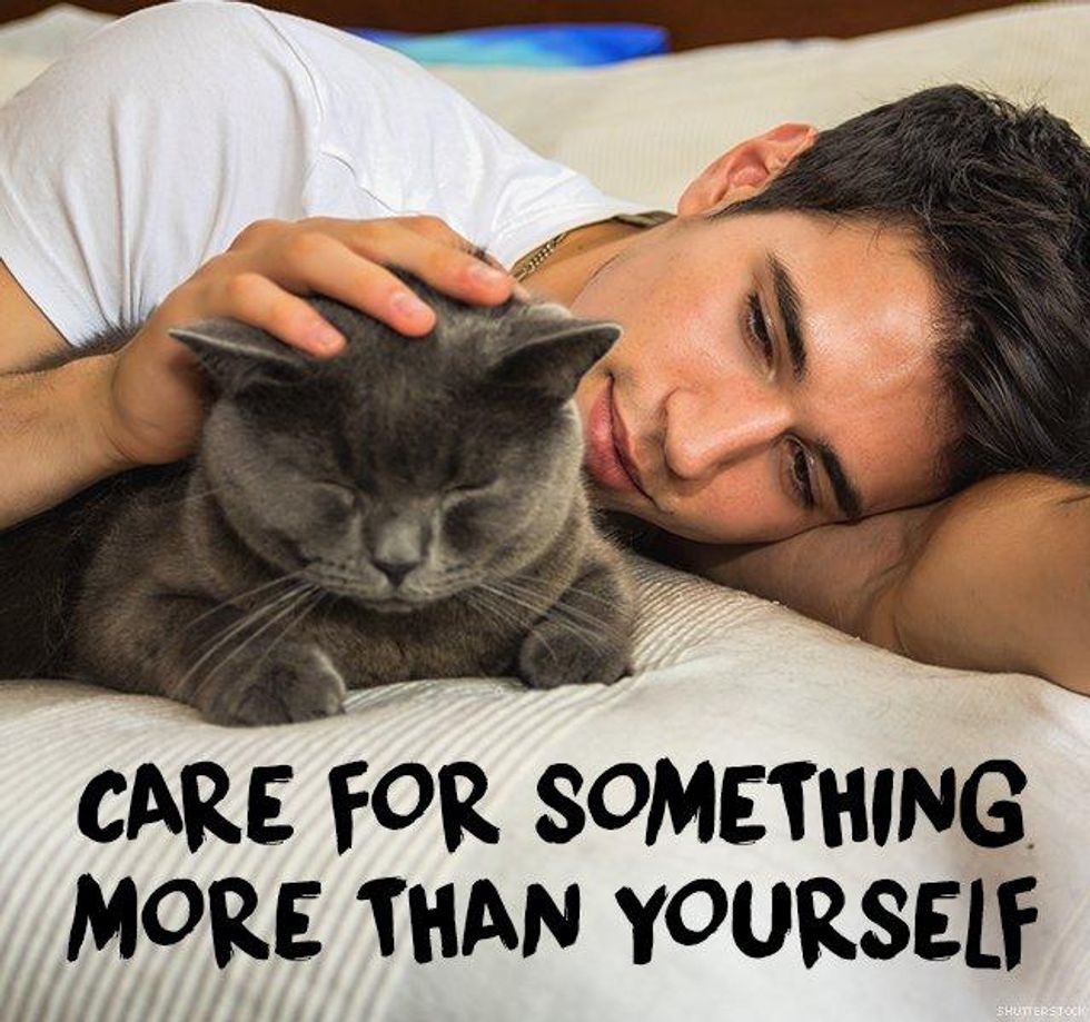 15. Care for something more than yourself