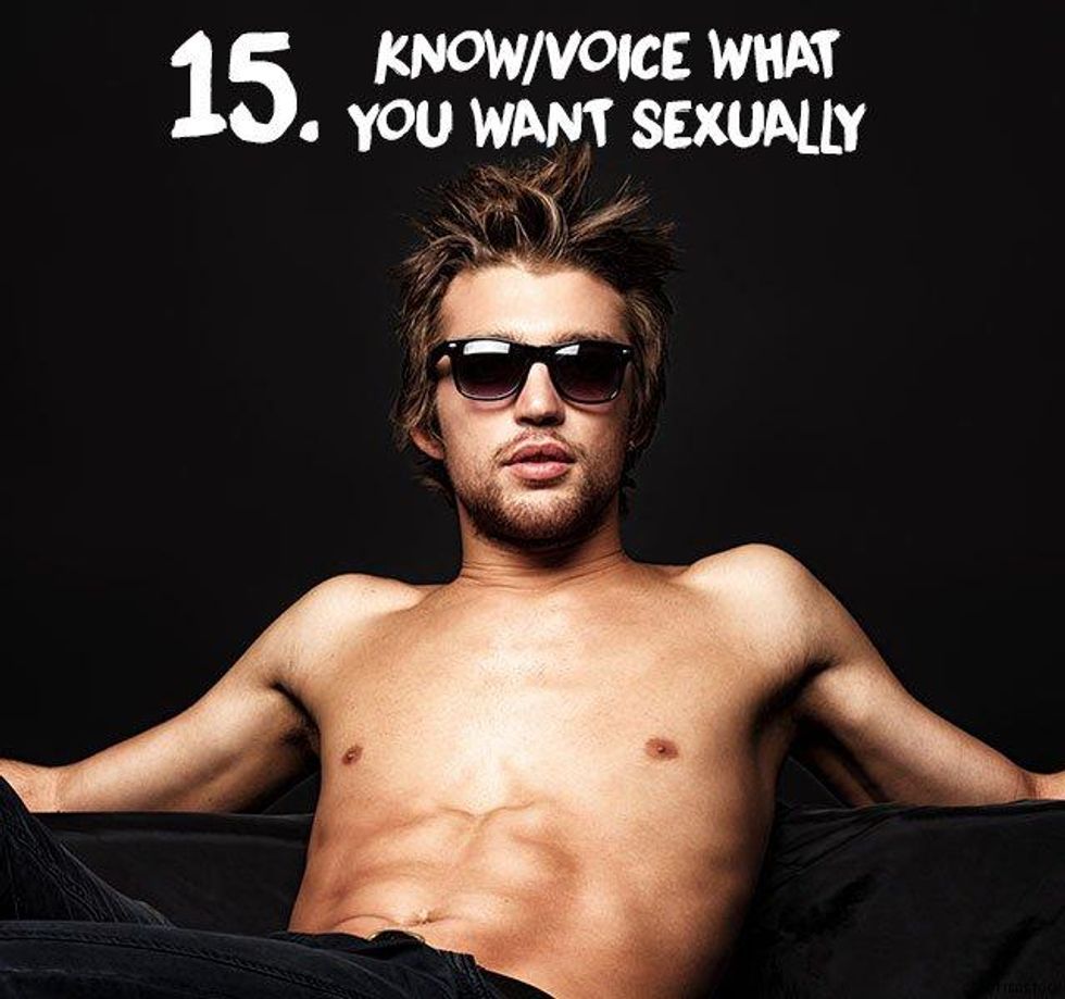 15. Know/voice what you want sexually