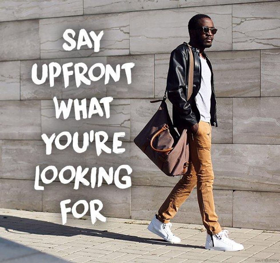 2. Be upfront about what you\u2019re looking for