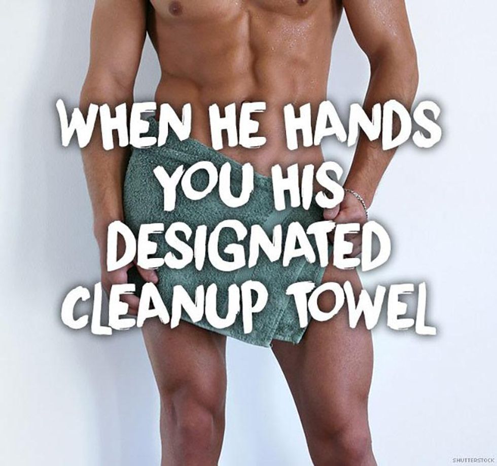 33.  When he hands you his designated cleanup towel