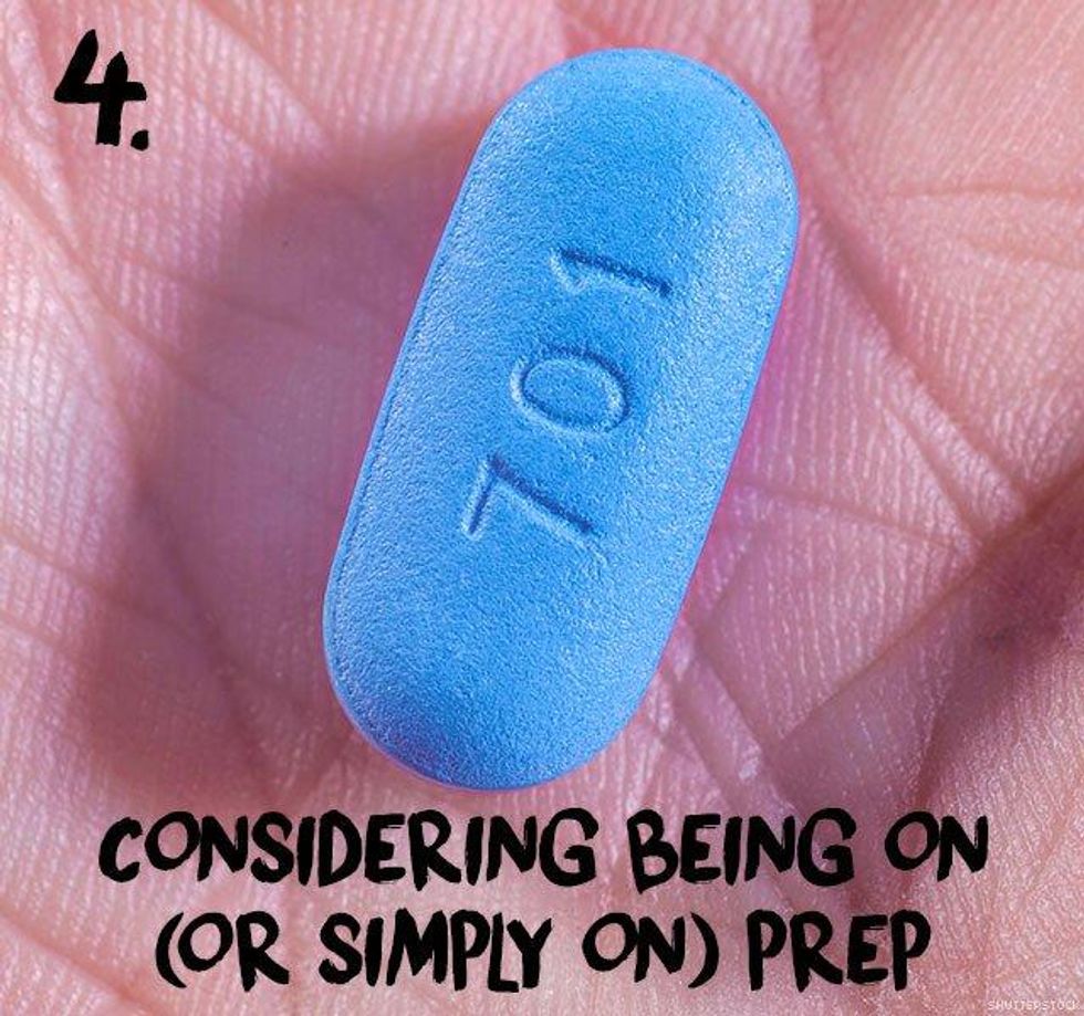 4. Considering being on (or simply on) PrEP