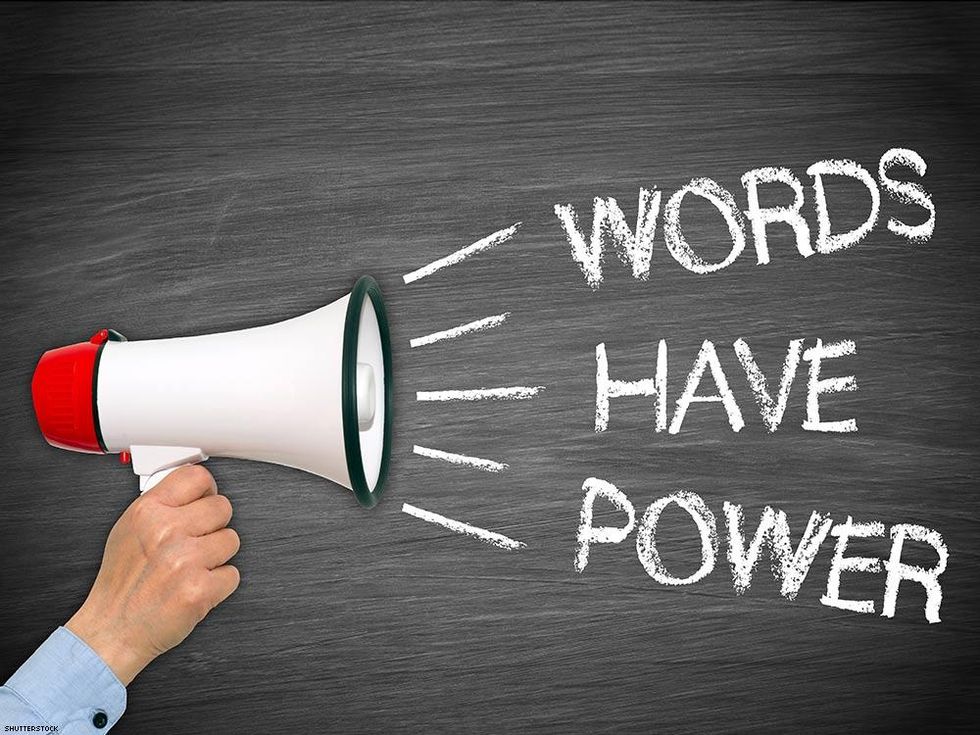 7. Words may speak louder than actions (in this situation)