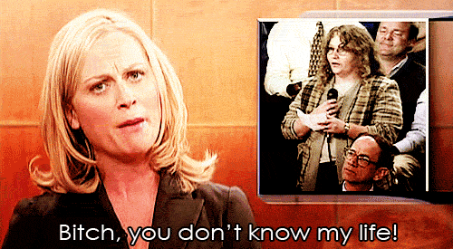 bitch you don't know my life