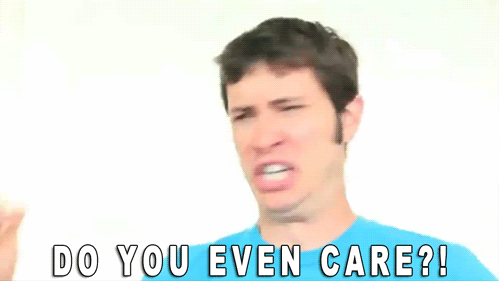 Do you even care gif