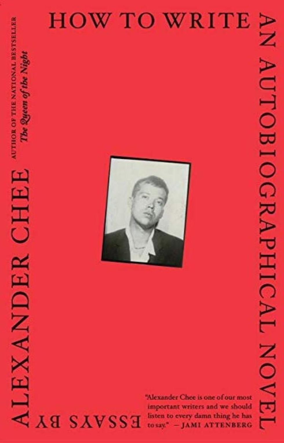 How to Write an Autobiographical Novel by Alexander Chee