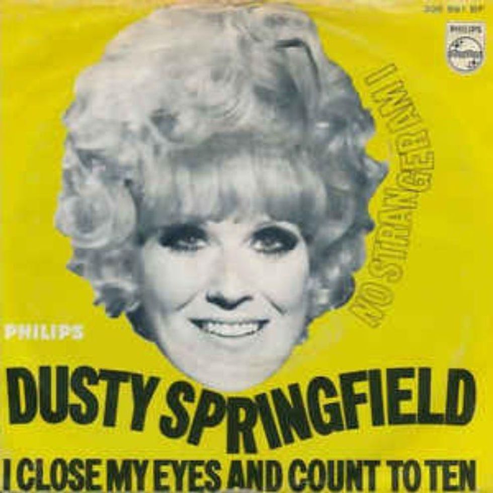 I close my eyes and count to ten - Dusty Springfield  