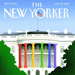 The New Yorker Cover Features a Rainbow White House