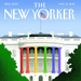 The New Yorker Cover Features a Rainbow White House 