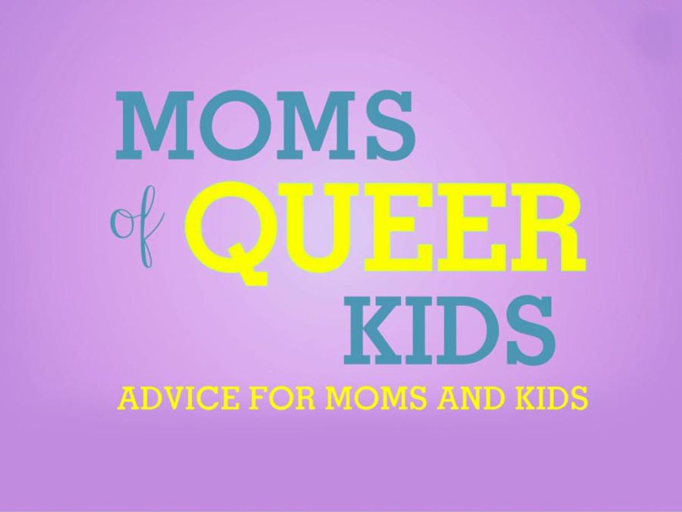 The Best Advice for Moms and Queer Kids (Video)