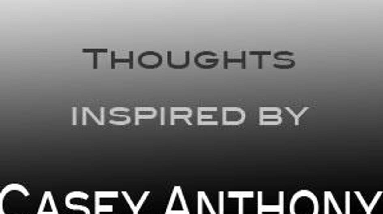 Gray Matters: Thoughts Inspired by Casey Anthony - Op-Ed