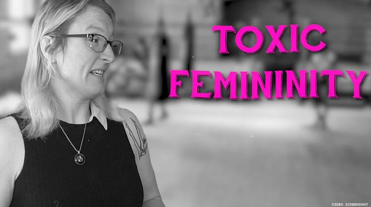 Does Toxic Femininity Actually Exist?
