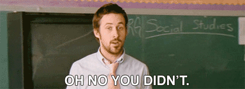 Oh no you didn't gif