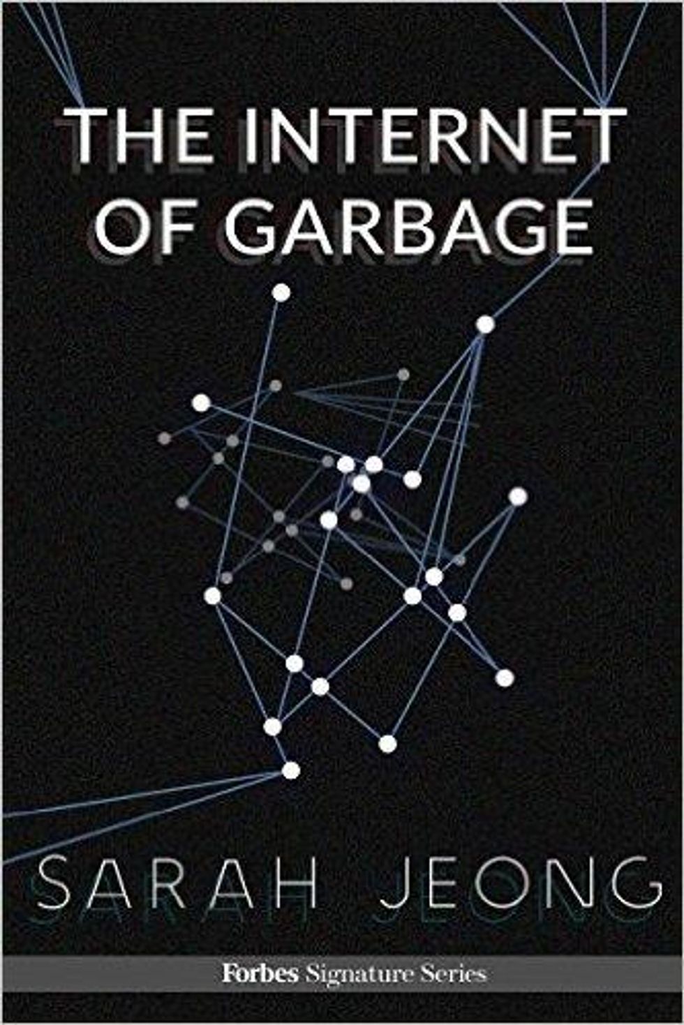 The Internet of Garbage