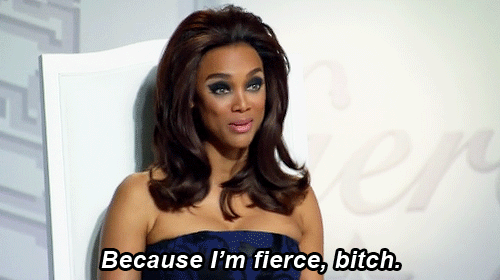 Tyra Banks being fierce