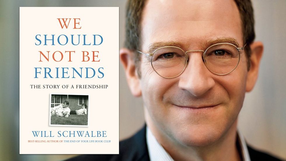 We Should Not Be Friends by Will Schwalbe