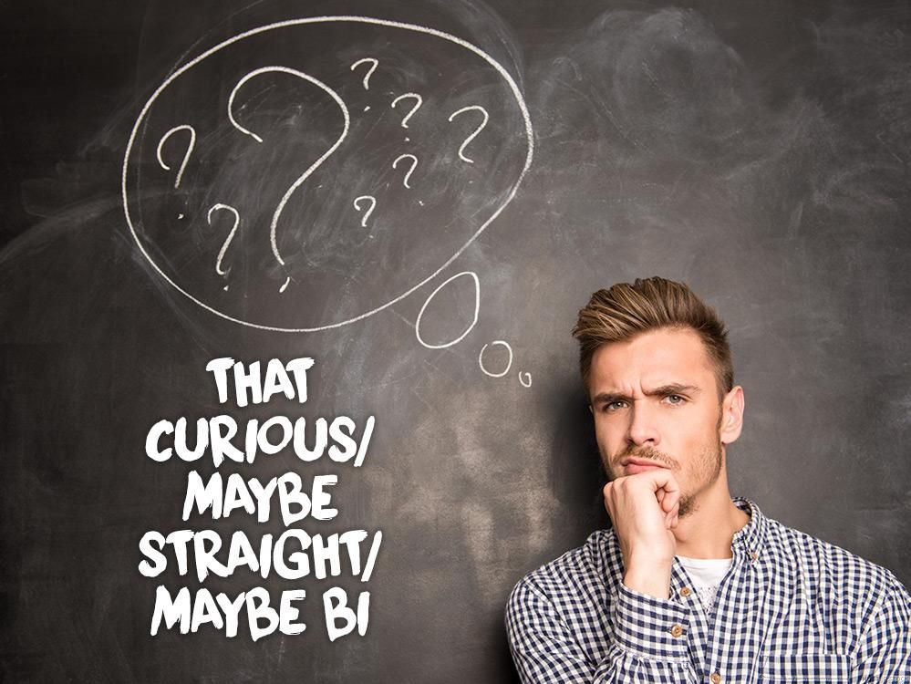 10. That curious/maybe straight/maybe bi guy